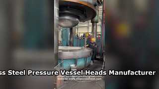 ผู้ผลิตหัวภาชนะรับความดันสแตนเลสที่ผ่านการรับรอง ASME และ PED ในประเทศจีน